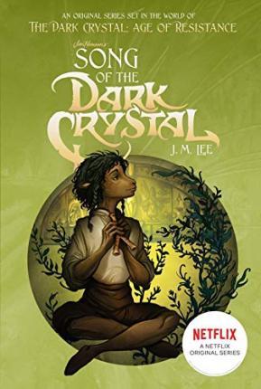 Song of the Dark Crystal #2 By:Lee, J. M. Eur:11,37 Ден2:599