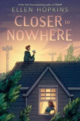 Closer to Nowhere By:Hopkins, Ellen Eur:11,37 Ден2:599