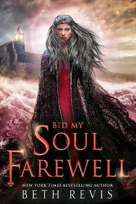 Bid My Soul Farewell By:Revis, Beth Eur:11,37 Ден2:699