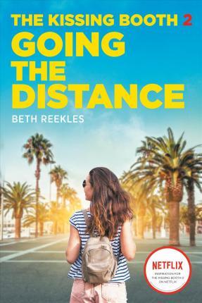 The Kissing Booth #2: Going the Distance By:Reekles, Beth Eur:4,86 Ден2:699