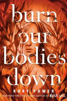 Burn Our Bodies Down By:Power, Rory Eur:8,11 Ден2:599