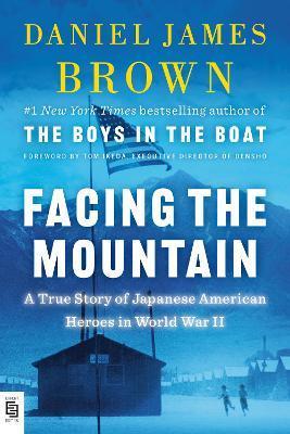 Facing the Mountain : A True Story of Japanese American Heroes in World War II By:Brown, Daniel James Eur:9,74 Ден2:1099