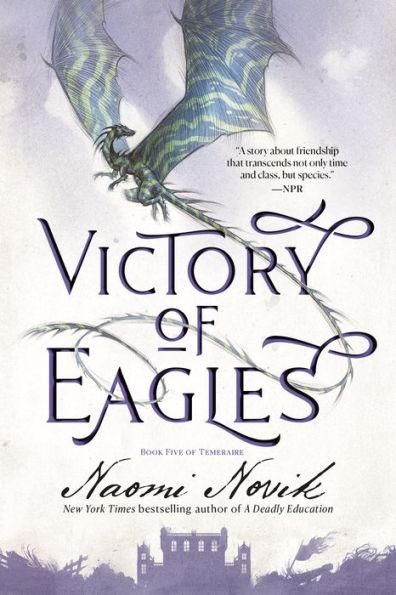Victory of Eagles By:Novik, Naomi Eur:16,24 Ден2:799