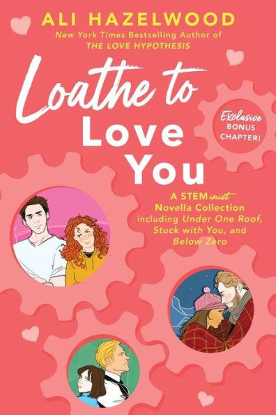 Loathe to Love You By:Hazelwood, Ali Eur:11,37 Ден2:899