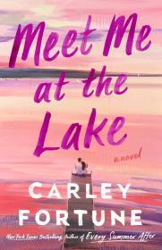 Meet Me at the Lake By:Fortune, Carley Eur:21,12 Ден2:999