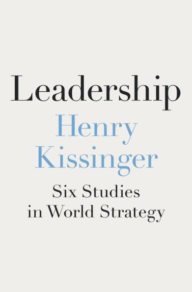 Leadership By:Kissinger, Henry Eur:37,38 Ден2:1899