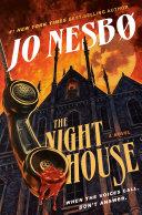 The Night House By:Nesbo, Jo Eur:12,99 Ден2:1599
