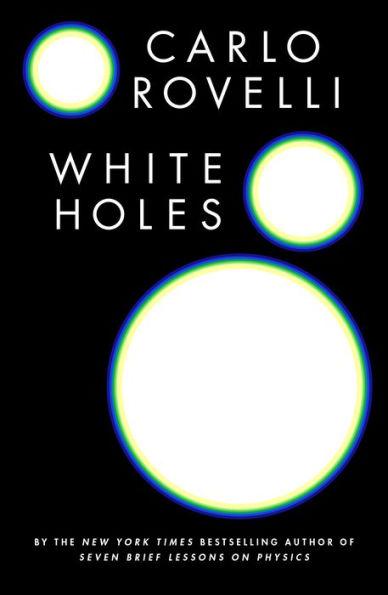 White Holes By:Rovelli, Carlo Eur:17,87  Ден3:1099