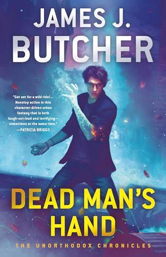 Dead Man's Hand (The Unorthodox Chronicles) By:Butcher, James J. Eur:11,37 Ден2:1099