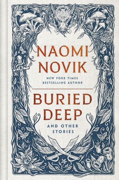 Buried Deep and Other Stories By:Novik, Naomi Eur:11,37 Ден2:1799