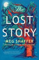 The Lost Story By:Shaffer, Meg Eur:22,75 Ден2:1099