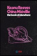 The Book of Elsewhere By:Reeves, Keanu Eur:12,99 Ден2:1199