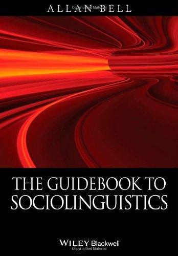 The Guidebook to Sociolinguistics By:Bell, Allan Eur:27,63  Ден3:1699
