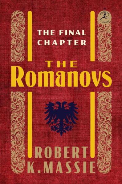 The Romanovs: The Final Chapter By:Massie, Robert K. Eur:21,12  Ден3:1299