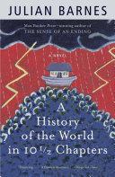 A History of the World in 10 1/2 Chapters By:Barnes, Julian Eur:21,12 Ден2:899