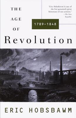 The Age of Revolution 1789-1848 By:Hobsbawm, E. J Eur:14,62 Ден2:1099