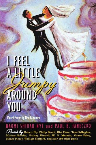 I Feel a Little Jumpy Around You : A Book of Her Poems & His Poems Collected in Pairs By:Nye, Naomi Shihab Eur:16,24 Ден2:899