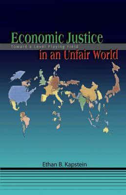 Economic Justice in an Unfair World By:Kapstein, Ethan B. Eur:26 Ден2:4299
