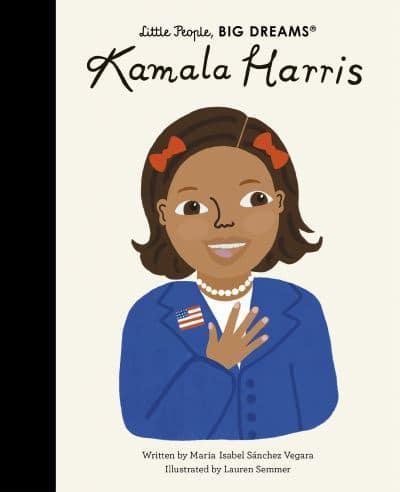 Kamala Harris - Little People, Big Dreams By:Lauren Semmer Eur:9,74 Ден2:699
