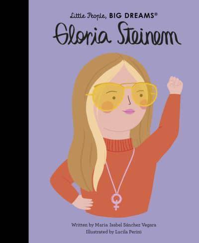 Gloria Steinem - Little People, Big Dreams By:(artist), Lucila Perini Eur:9,74 Ден2:699