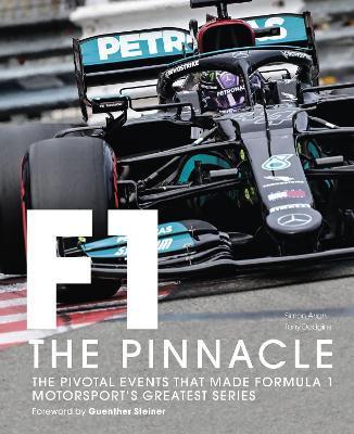 Formula One: The Pinnacle: Volume 3 : The pivotal events that made F1 the greatest motorsport series By:Dodgins, Tony Eur:8,11 Ден2:2699