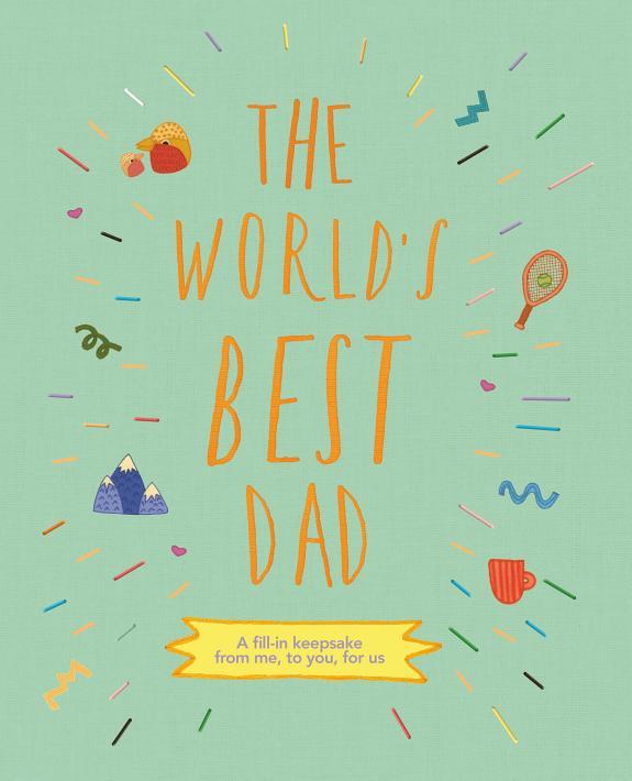 The World's Best Dad By:(illustrator), Sarah K. Benning Eur:11,37 Ден2:799