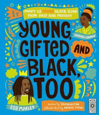 Young, Gifted and Black Too - See Yourself in Their Stories By:(illustrator), Andrea Pippins Eur:9,74 Ден2:1099