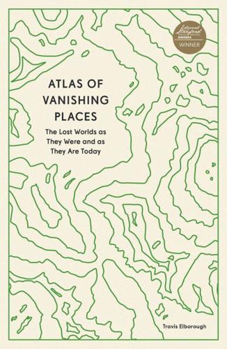 Atlas of Vanishing Places By:(cartographer), Martin Brown Eur:463,40 Ден1:699
