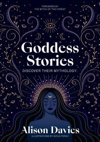 Goddess Stories By:Katja Perez Eur:17,87 Ден2:1399