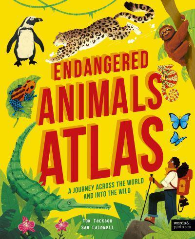 Endangered Animals Atlas By:(illustrator), Sam Caldwell Eur:27,63 Ден1:999