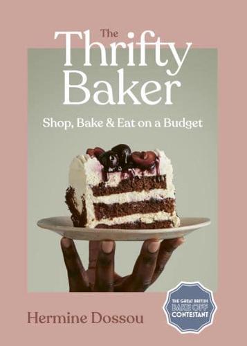 The Thrifty Baker By:Dossou, Hermine Eur:24,37 Ден2:1399
