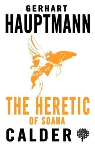 The Heretic of Soana By:(translator), Bayard Quincy Morgan Eur:3.24 Ден2:299
