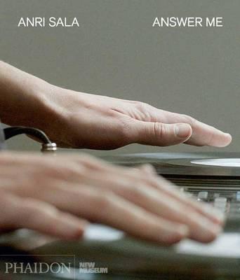 Anri Sala: Answer Me By:Gioni, Massimiliano Eur:16,24 Ден2:2799