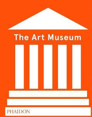 The Art Museum By:Press, Phaidon Eur:11,37 Ден1:2799