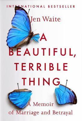 A Beautiful, Terrible Thing By:Waite, Jen Eur:17,87 Ден2:799