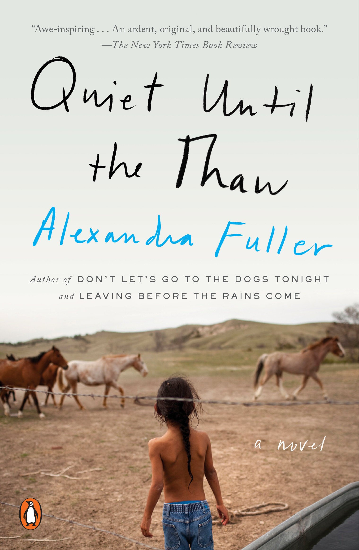 Quiet Until the Thaw : A Novel By:Fuller, Alexandra Eur:16,24 Ден2:999