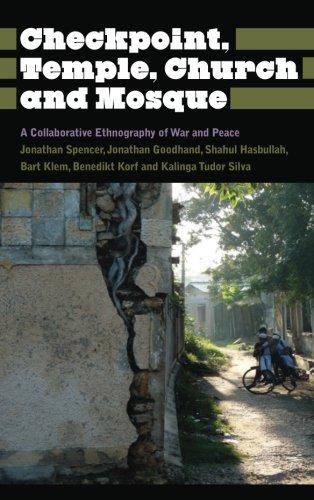 Checkpoint, Temple, Church and Mosque : A Collaborative Ethnography of War and Peace By:Spencer, Jonathan Eur:731,69 Ден1:1699