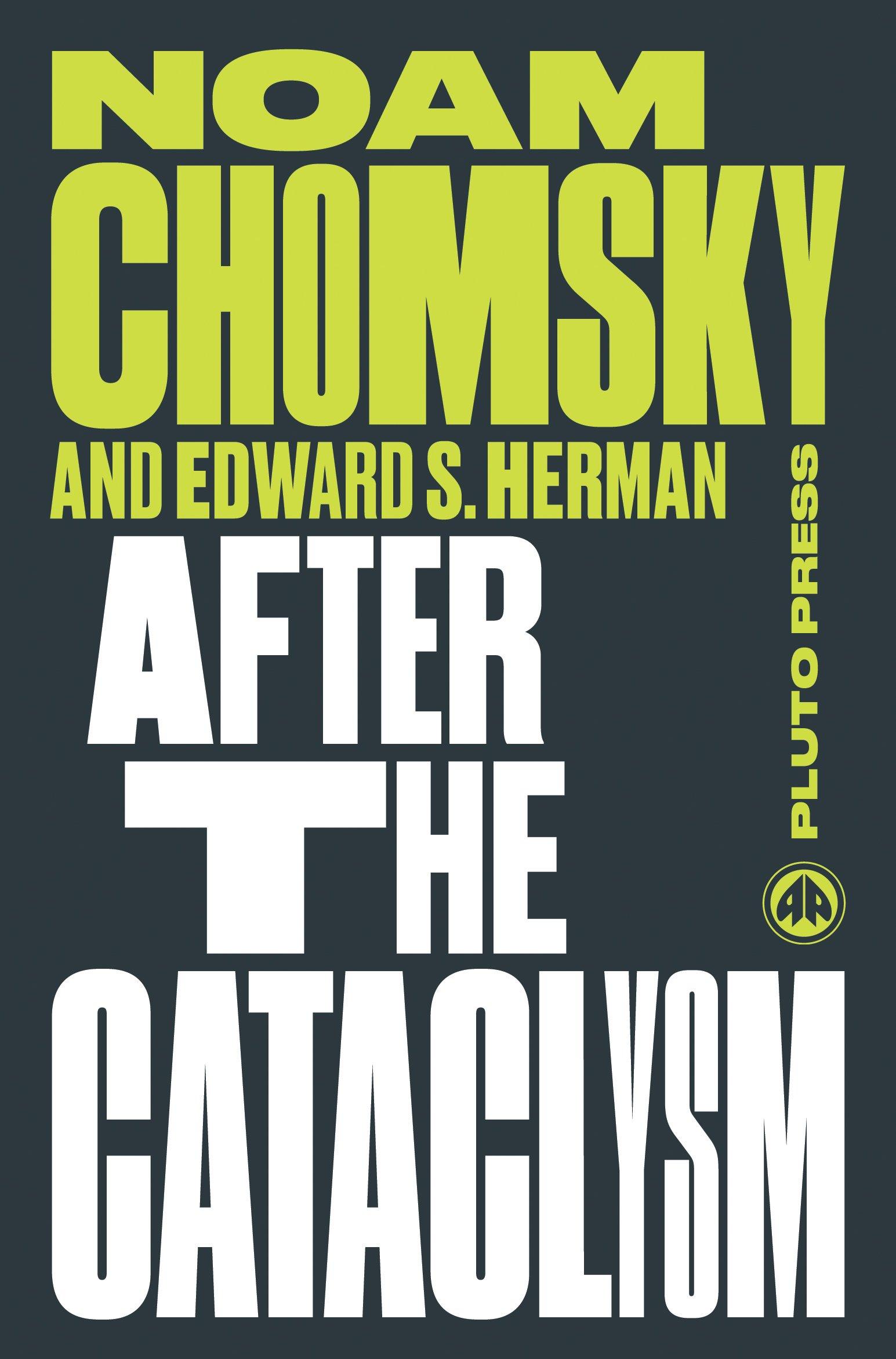 After the Cataclysm : The Political Economy of Human Rights: Volume II By:Chomsky, Noam Eur:30,88 Ден2:1199