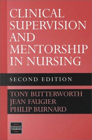 Clinical Supervision/Mentorship in Nursing By:Faugier, Jean Eur:37,38 Ден1:2499