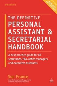 The Definitive Personal Assistant & Secretarial Handbook: A Best Practice Guide for All Secretaries, PAs, Office Managers and Executive Assistants By:France, Sue Eur:34,13 Ден2:1399