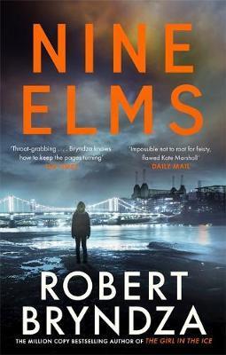 Nine Elms : The thrilling first book in a brand-new, electrifying crime series By:Bryndza, Robert Eur:8,11 Ден2:599
