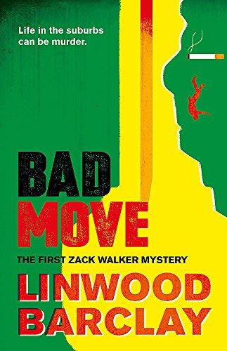 Bad Move : A Zack Walker Mystery #1 By:Barclay, Linwood Eur:9,74 Ден2:699