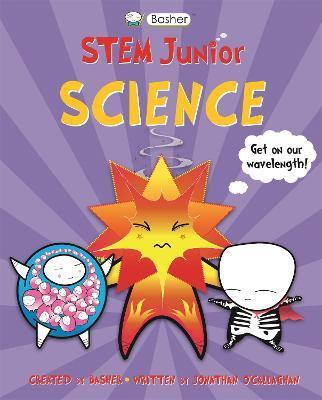 Basher STEM Junior: Science By:O'Callaghan, Jonathan Eur:16,24 Ден2:699