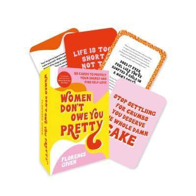 Women Don't Owe You Pretty - The Card Deck By:Given, Florence Eur:14,62 Ден2:999