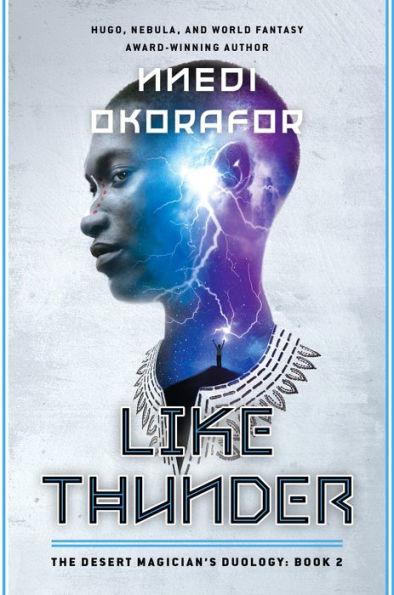 Like Thunder By:Okorafor, Nnedi Eur:16,24 Ден2:1099