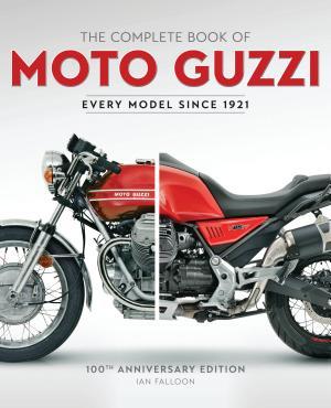 The Complete Book of Moto Guzzi By:Falloon, Ian Eur:24,37 Ден2:3299