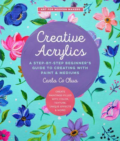 Creative Acrylics By:Chua, Carla Co Eur:29,25 Ден1:1199