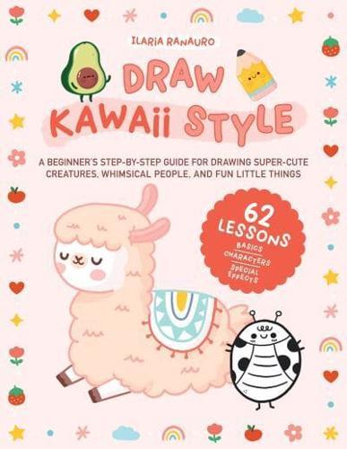 Draw Kawaii Style By:Ranauro, Ilaria Eur:79,66 Ден2:1099