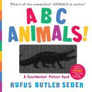 ABC Animals!: A Scanimation Picture Book By:Seder, Rufus Butler Eur:8,11 Ден2:1199