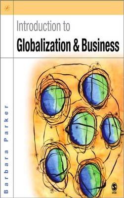 Introduction to Globalization and Business : Relationships and Responsibilities By:Parker, Barbara Eur:60,15 Ден2:2199